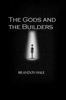 The Gods and the Builders