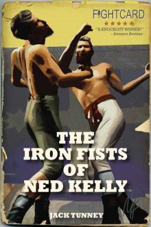 The Iron Fists of Ned Kelly (Fight Card)