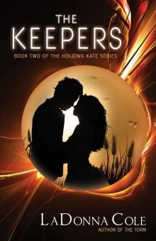 The Keepers Book Two of the Holding Kate Series