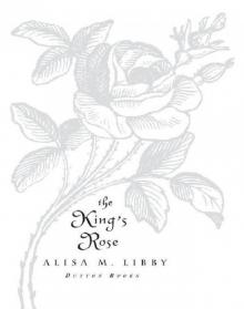 The King's Rose