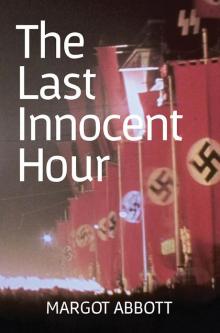 The Last Innocent Hour