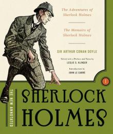 The New Annotated Sherlock Holmes: The Complete Short Stories: The Adventures of Sherlock Holmes and The Memoirs of Sherlock Holmes (Non-slipcased edition) (Vol. 1) (The Annotated Books)