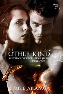 The Other Kind (The Progeny of Evolution Series)