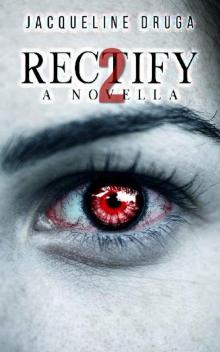 The Rectify Series (Book 2): Rectify 2