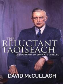 The Reluctant Taoiseach