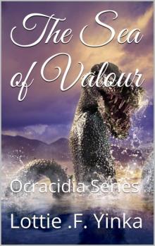 The Sea of Valour -The Ocracidia Series 1