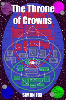 The Throne of Crowns (The FirstLord Chronicles Book 1)