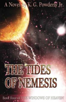 The Tides of Nemesis (The Windows of Heaven Book 4)