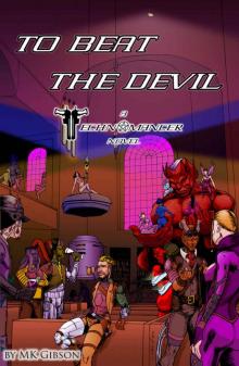 To Beat the Devil (The Technomancer Novels Book 1)