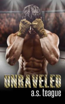 Unraveled (Undisputed Book 2)