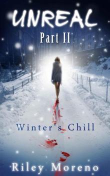 Unreal 2 Cold Illusion - Winter's Chill: (Adult Suspense Thriller)