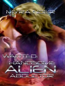 Wanted: Handsome Alien Abductor