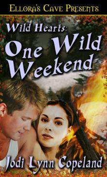 Wild Hearts: One Wild Weekend