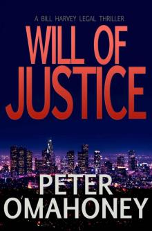 Will of Justice: A Legal Thriller (Bill Harvey Book 1)