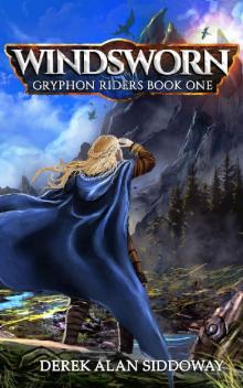 Windsworn: Gryphon Riders Book One (Gryphon Riders Trilogy 1)