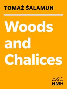 Woods and Chalices