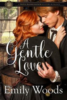 A Gentle Love (Triple Range Ranch Western Romance Book 1)