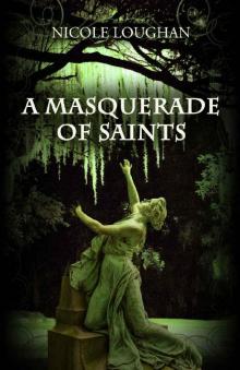 A Masquerade of Saints (Saints Mystery Series Book 3)