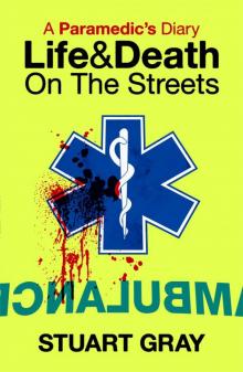 A PARAMEDIC'S DIARY_Life and Death on the Streets