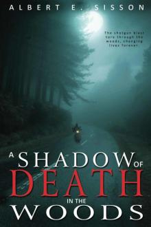 A Shadow of Death in The Woods