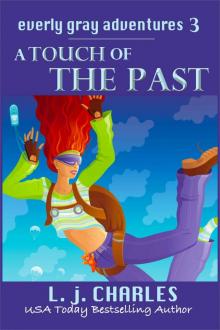 a Touch of the Past (An Everly Gray Adventure)