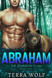 Abraham: An Enemies To Lovers Shifter Romance (The Johnson Clan Book 2)