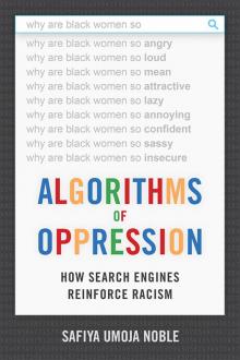 Algorithms of Oppression