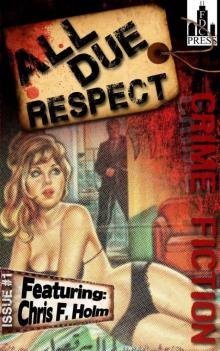 All Due Respect Issue #1