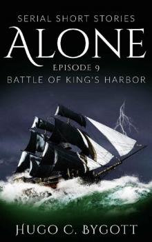 Alone - Episode 9: Battle of King's Harbor