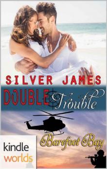 Barefoot Bay: Double Trouble (Kindle Worlds Novella)