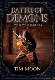 Battle of Demons: Empire Wars Book One