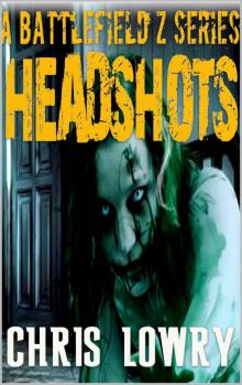 Battlefield Z Series 2 (Book 2): Headshots