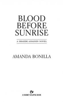 Blood Before Sunrise: A Shaede Assassin Novel