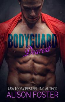 Bodyguard Dearest (Bodyguard #1)