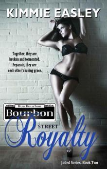 Bourbon Street Royalty: Jaded Series, Book Two