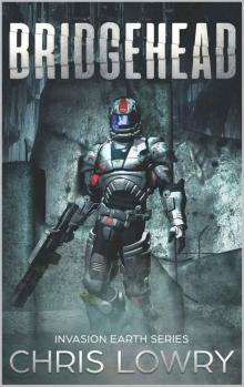 Bridgehead: Invasion Earth (Book Book 2)