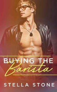 Buying the Barista (Alpha Billionaires Book 2)