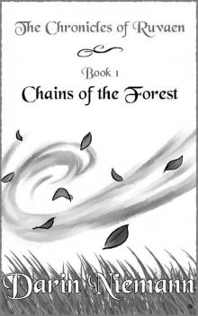 Chains of the Forest (Chronicles of Ruvaen Book 1)