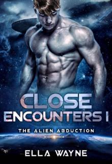 Close Encounters I_The Alien Abduction_Sci Fi Alien Romance