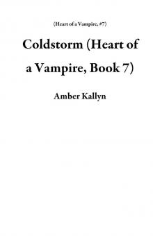 Coldstorm (Heart of a Vampire, Book 7)