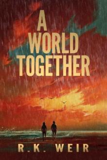 Dead World Trilogy (Book 2): A World Together