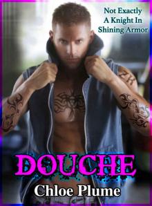 Douche: A Bad Boy Stepbrother Romance