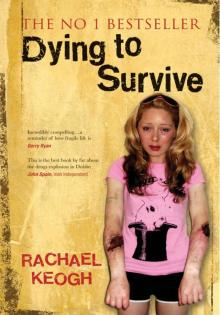 Dying to Survive