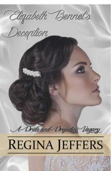 Elizabeth Bennet's Deception: A Pride and Prejudice Vagary