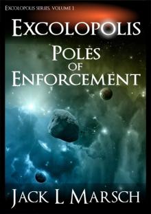 Excolopolis_Poles of Enforcement