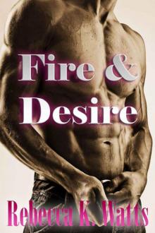 Fire and Desire (BWWM Romance)