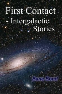 First Contact - Intergalactic Stories