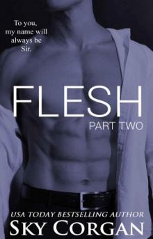 Flesh: Part Two