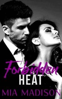 Forbidden Heat (The Forbidden Series Book 2)