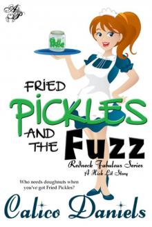 Fried Pickles and the Fuzz